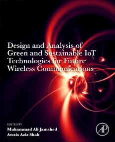 Design and Analysis of Green and Sustainable IoT T...