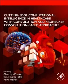 Cutting-edge Computational Intelligence in Healthc...
