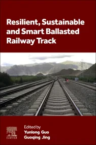 Resilient, Sustainable and Smart Ballasted Railway...