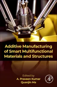 Additive Manufacturing of Smart Multifunctional Ma...