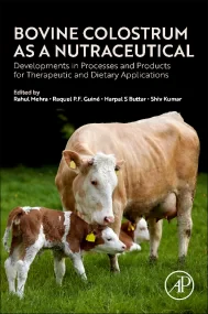 Bovine Colostrum as a Nutraceutical