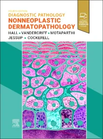 Diagnostic Pathology: Nonneoplastic Dermatopatholo...