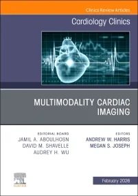 Multimodality Cardiac Imaging, An Issue of Cardiol...