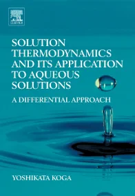Solution Thermodynamics and its Application to Aqu...