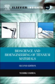 Bioscience and Bioengineering of Titanium Material...