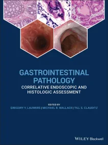 Gastrointestinal Pathology: Correlative Endoscopic...
