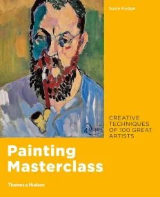 Painting Masterclass: Creative Techniques of 100 G...