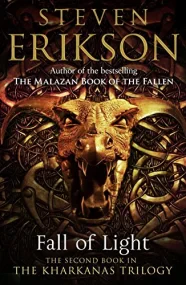 Fall of Light: The Second Book in the Kharkanas Tr...