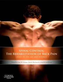 Spinal Control: The Rehabilitation of Back Pain: S...