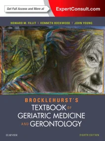 Brocklehurst's Textbook of Geriatric Medicine and ...