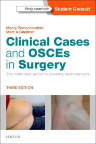 Clinical Cases and OSCEs in Surgery: The definitiv...