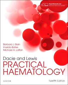 Dacie and Lewis Practical Haematology, 12th Editio...