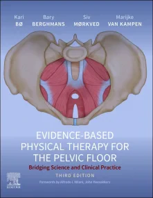 Evidence-Based Physical Therapy for the Pelvic Flo...