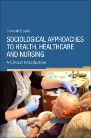 Sociological Approaches to Health, Healthcare and ...