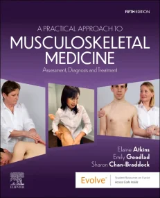 A Practical Approach to Musculoskeletal Medicine: ...
