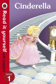Cinderella - Read it yourself with Ladybird: Level...