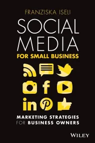 Social Media For Small Business: Marketing Strateg...