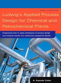 Ludwig's Applied Process Design for Chemical and P...