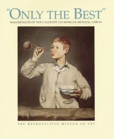 Only the Best: Masterpieces of the Calouste Gulben...