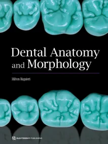 Dental Anatomy and Morphology