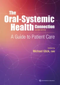 The Oral-Systemic Health Connection: A Guide to Pa...