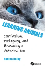 Learning Animals: Curriculum, Pedagogy and Becomin...
