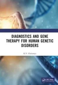 Chaitanya, K: Diagnostics and Gene Therapy for Hum...