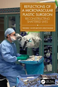 Reflections of a Microvascular Plastic Surgeon: Re...