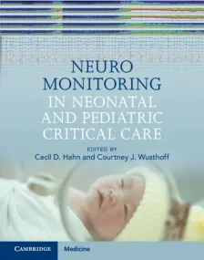 Neuromonitoring in Neonatal and Pediatric Critical...