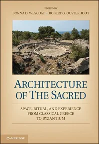 Architecture of the Sacred: Space, Ritual, and Exp...