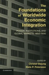The Foundations of Worldwide Economic Integration