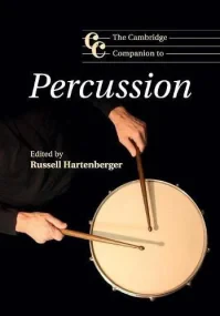 The Cambridge Companion to Percussion (Cambridge C...