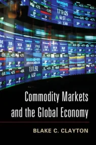 Commodity Markets and the Global Economy