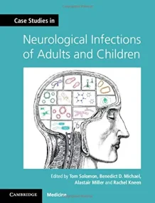 Case Studies in Neurological Infections of Adults ...