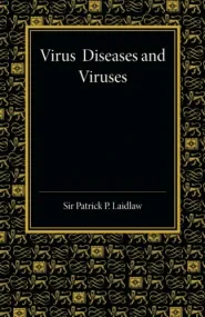 Virus Diseases and Viruses