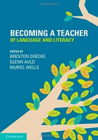 Becoming a Teacher of Language and Literacy