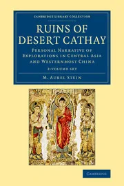 Ruins of Desert Cathay 2 Volume Set: Personal Narr...