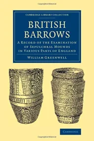 British Barrows: A Record of the Examination of Se...
