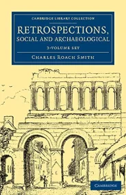 Retrospections, Social and Archaeological 3 Volume...