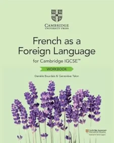 Cambridge IGCSE™ French as a Foreign Language Work...