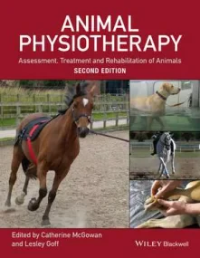 Animal Physiotherapy: Assessment, Treatment and Re...