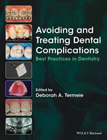 Avoiding and Treating Dental Complications: Best P...