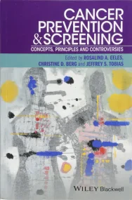 Cancer Prevention and Screening: Concepts, Princip...