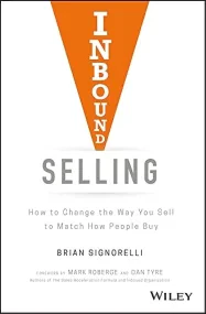 Inbound Selling: How to Change the Way You Sell to...