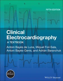 Clinical Electrocardiography: A Textbook, 5th Edit...