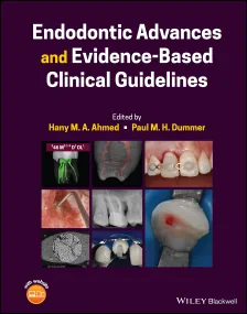Endodontic Advances and Evidence-Based Clinical Gu...