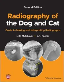 Radiography of the Dog and Cat: Guide to Making an...