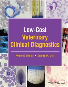 Low-Cost Veterinary Clinical Diagnostics 1st Editi...