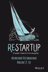 Restartup: A Founder′s Guide to Crisis Navigation