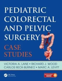 Pediatric Colorectal and Pelvic Surgery: Case Stud...